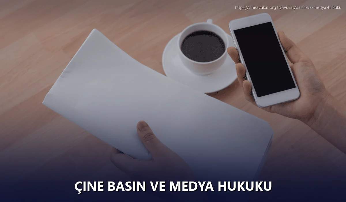 Çine Basın ve Medya Hukuku