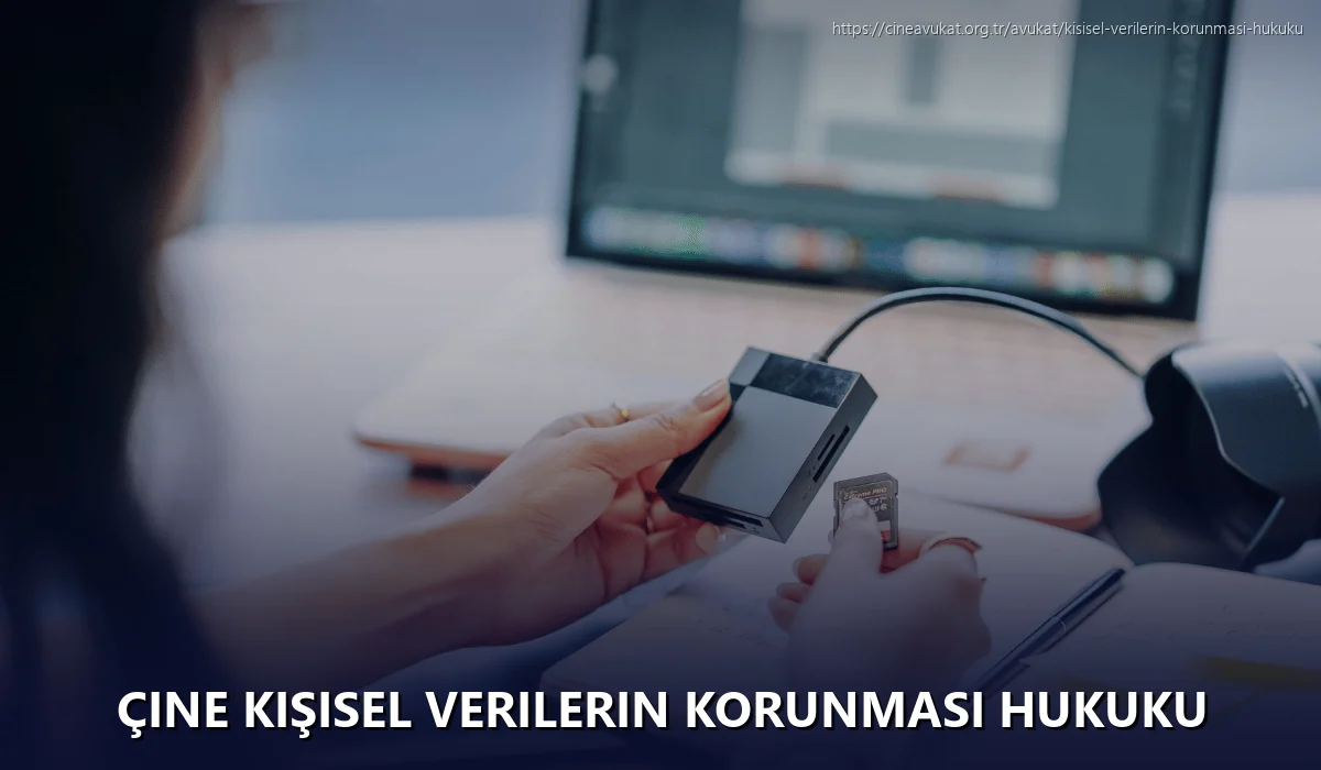 Çine Kişisel Verilerin Korunması Hukuku