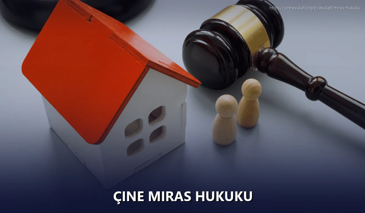 Çine Miras Hukuku