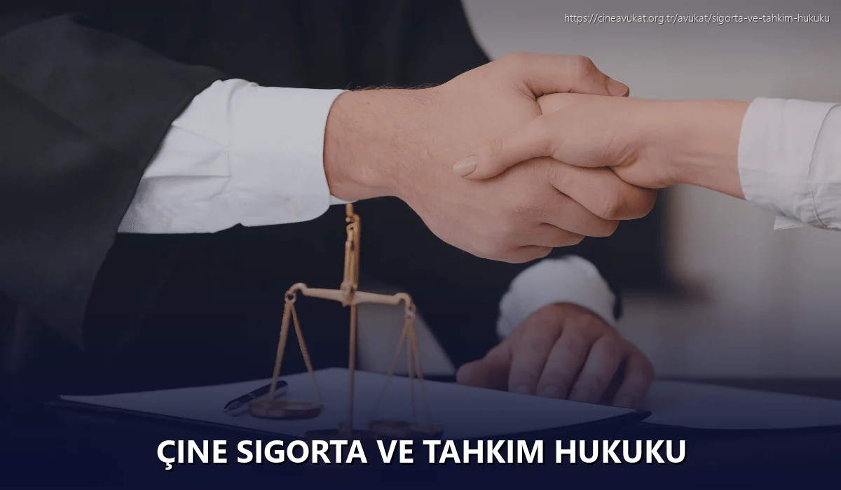 Çine Sigorta ve Tahkim Hukuku