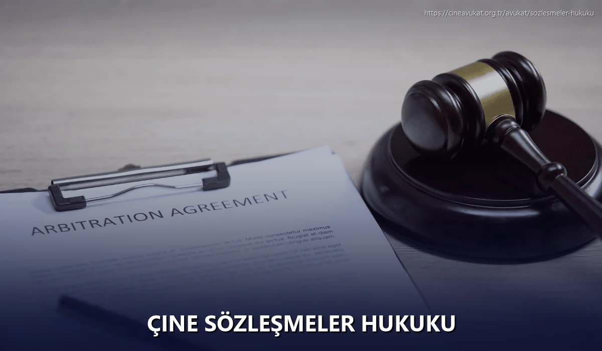 Çine Sözleşmeler Hukuku